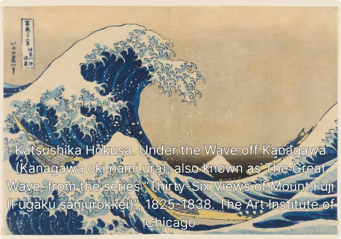 Katsushika Hokusai's woodblock print, "The Great Wave off Kanagawa," showing a massive cresting wave about to crash down on three boats, with Mount Fuji visible in the distance.